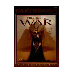 Prelude To War (Earthdawn Roleplaying)