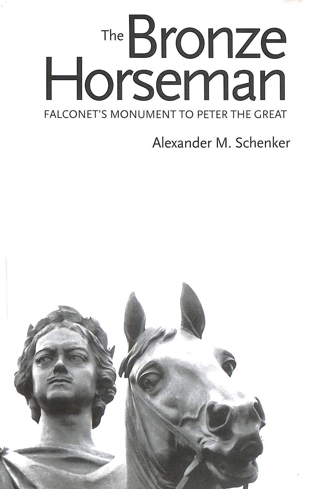 The Bronze Horseman: Falconets Monument To Peter The Great-new,New