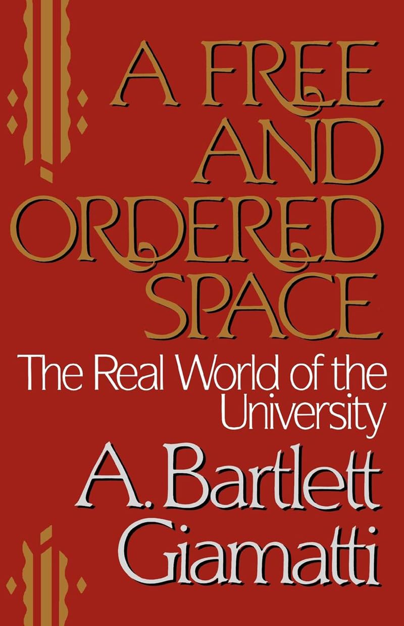 A Free and Ordered Space: The Real World of the University,Used