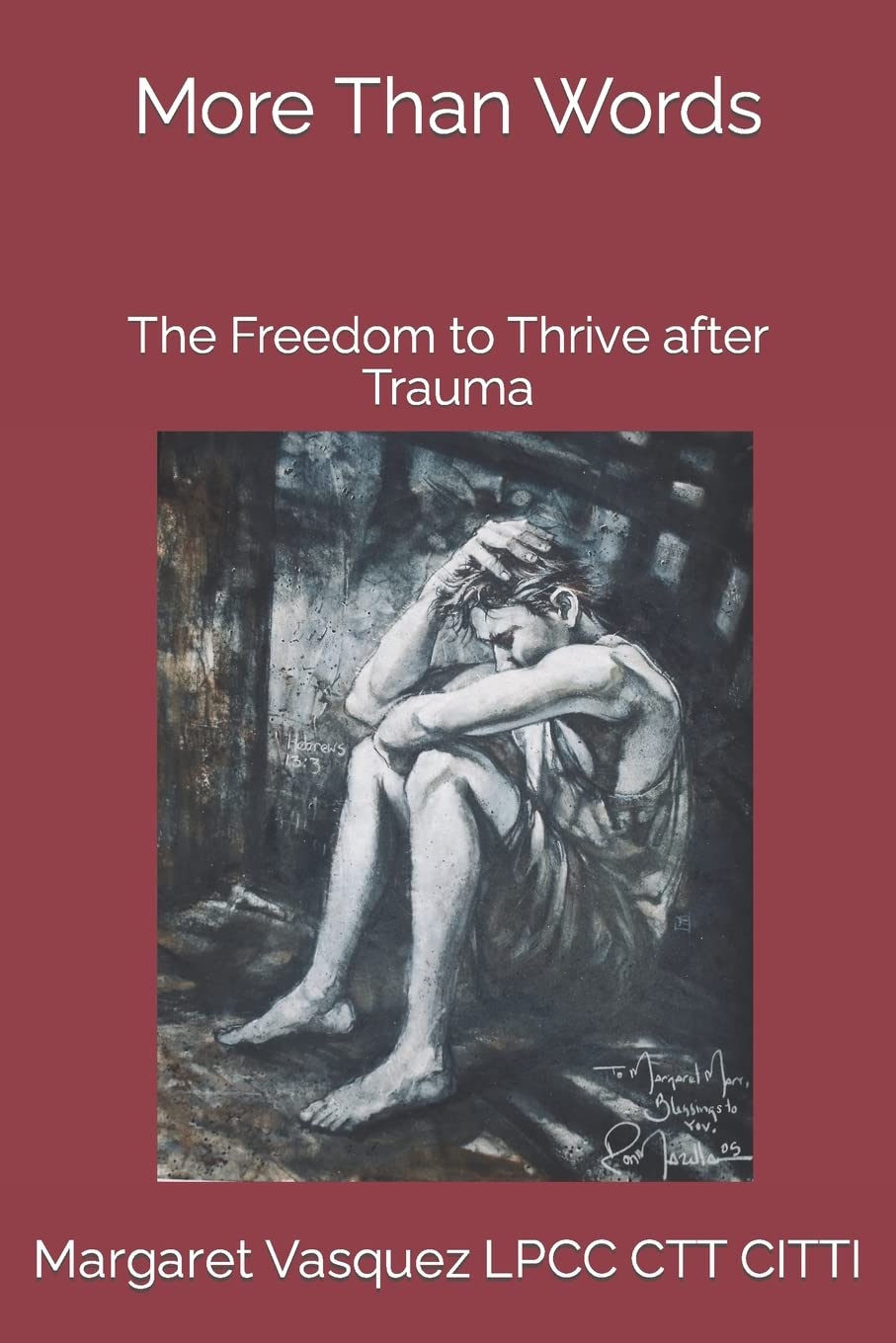 More Than Words: The Freedom To Thrive After Trauma