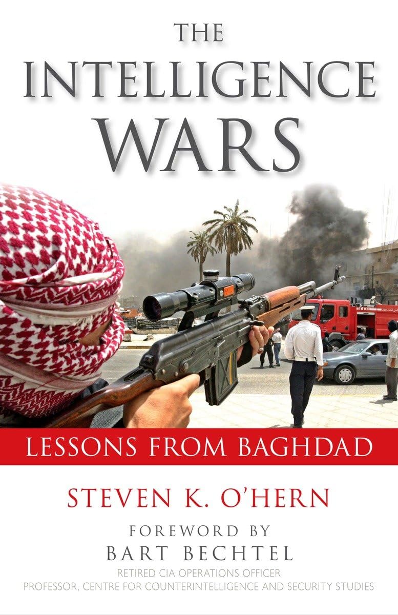 Intelligence Wars: Lessons from Baghdad,Used