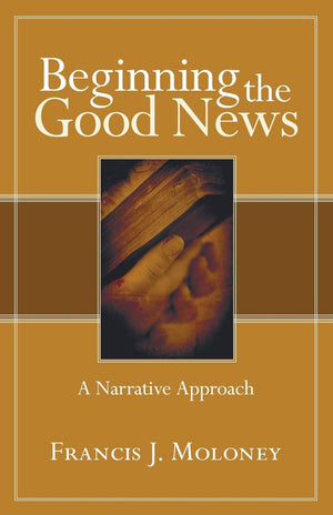 Beginning The Good News: A Narrative Approach,Used
