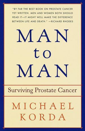 Man To Man: Surviving Prostate Cancer,New