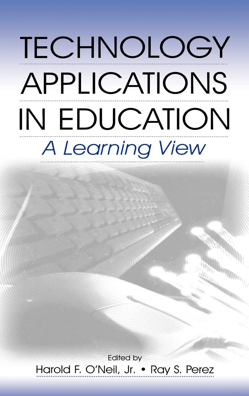 Technology Applications In Education: A Learning View