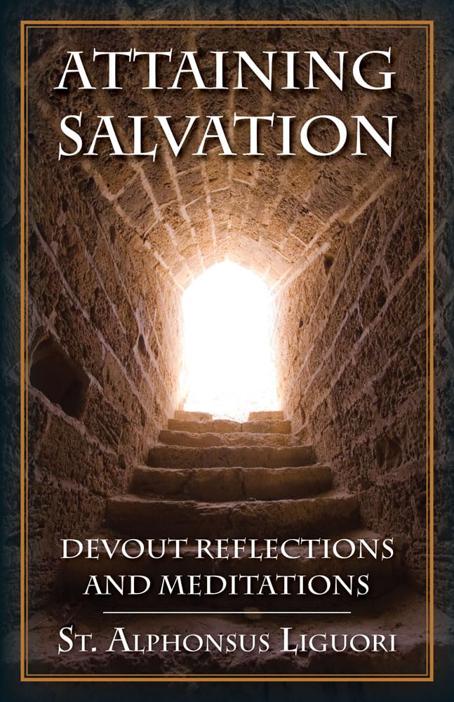 Attaining Salvation: Devout Reflections and Meditations,Used