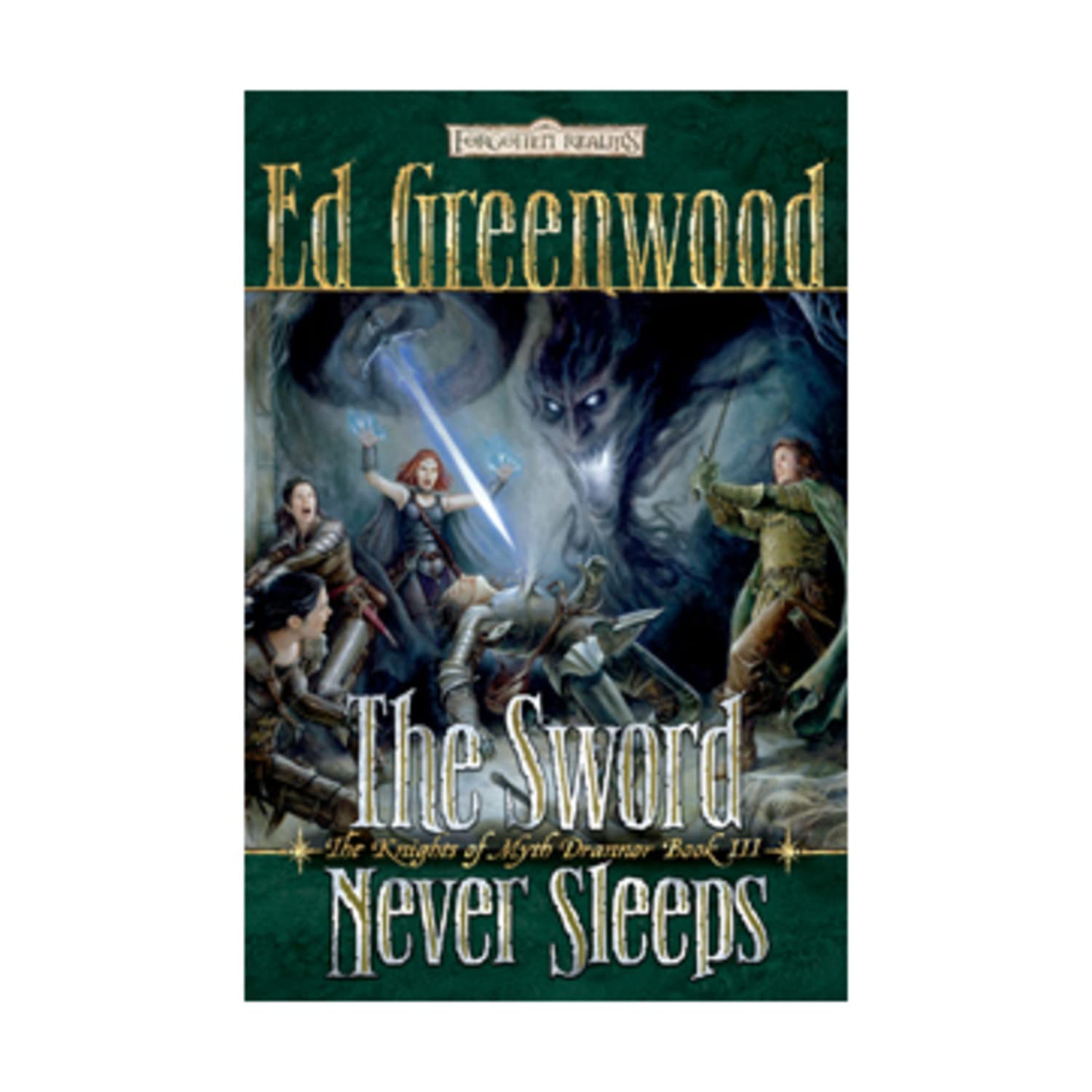 The Sword Never Sleeps: The Knights Of Myth Drannor, Book Iii,Used