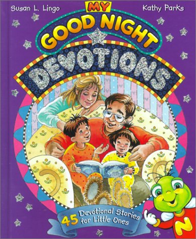 My Good Night Devotions: 45 Devotional Stories for Little Ones (Bean Sprouts),Used