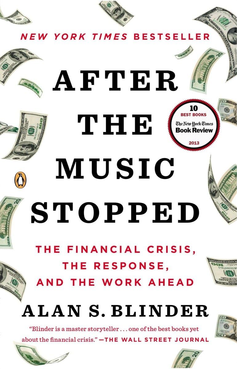 After The Music Stopped: The Financial Crisis, The Response, And The Work Ahead