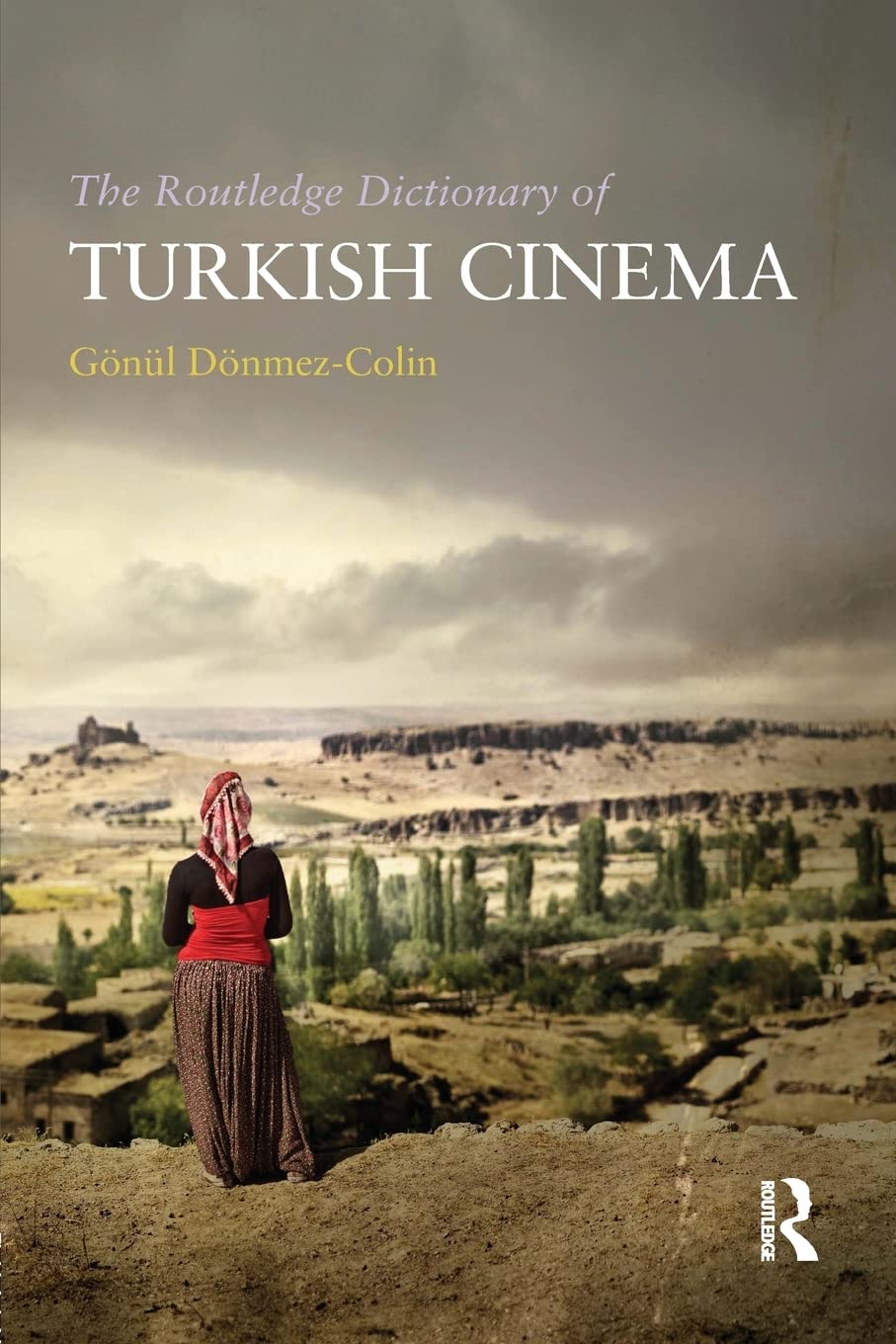 The Routledge Dictionary of Turkish Cinema,Used