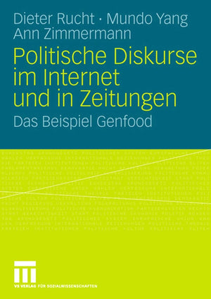 Politische Diskurse im Internet und in Zeitungen: Das Beispiel Genfood (German Edition),Used