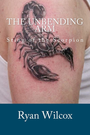 The Unbending Arm: Sting Of The Scorpion,Used