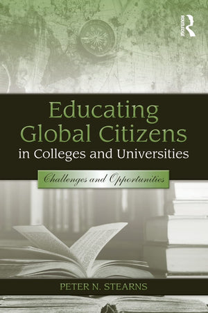 Educating Global Citizens In Colleges And Universities: Challenges And Opportunities,Used
