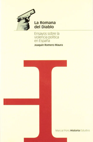 Romana Del Diablo, La: Ensayos Sobre La Violencia Poltica En Espaa,Used