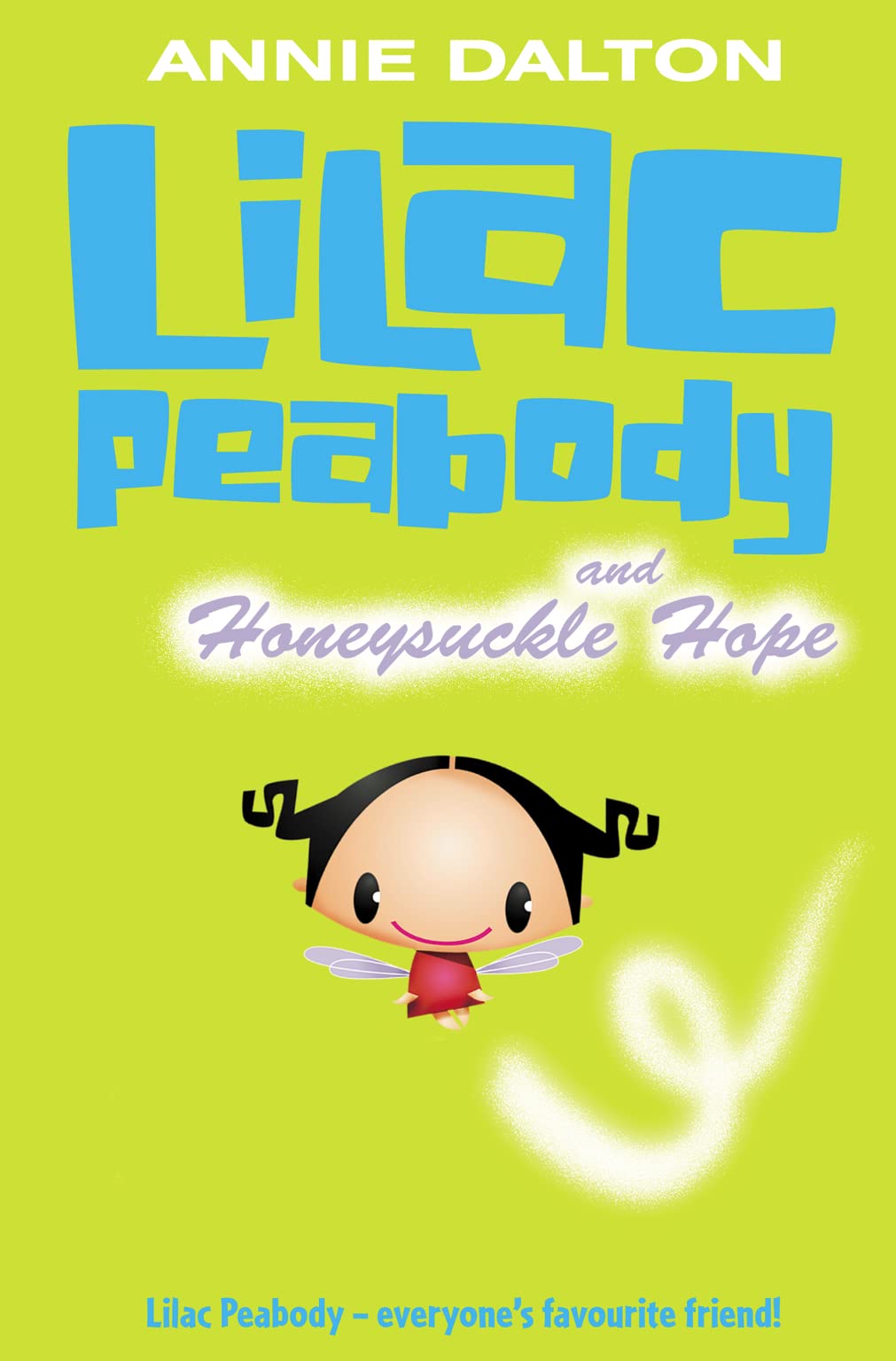 Lilac Peabody and Honeysuckle Hope (Roaring Good Reads),Used