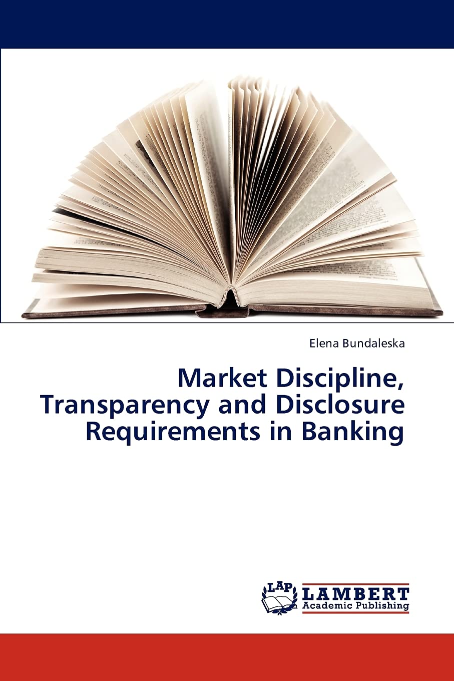 Market Discipline, Transparency and Disclosure Requirements in Banking,Used