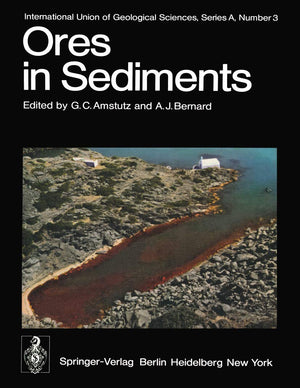 Ores in Sediments: VIII. International Sedimentological Congress, Heidelberg, August 31  September 3, 1971 (International Union,Used