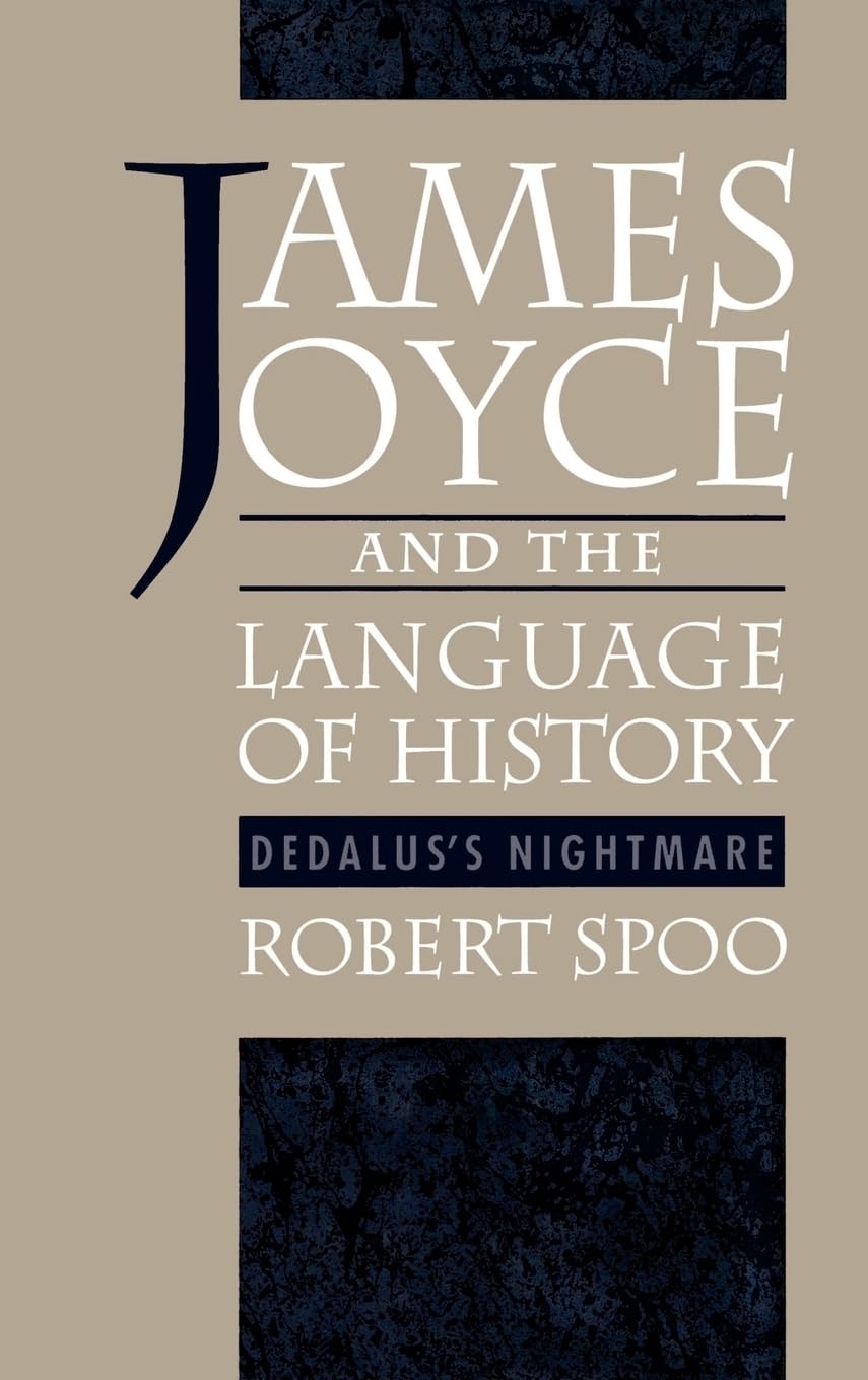 James Joyce And The Language Of History: Dedalus'S Nightmare,Used