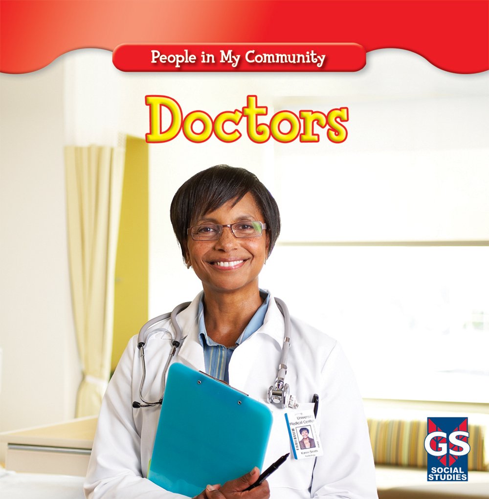 Doctors (People in My Community  Leveled Readers: Social Studies),Used
