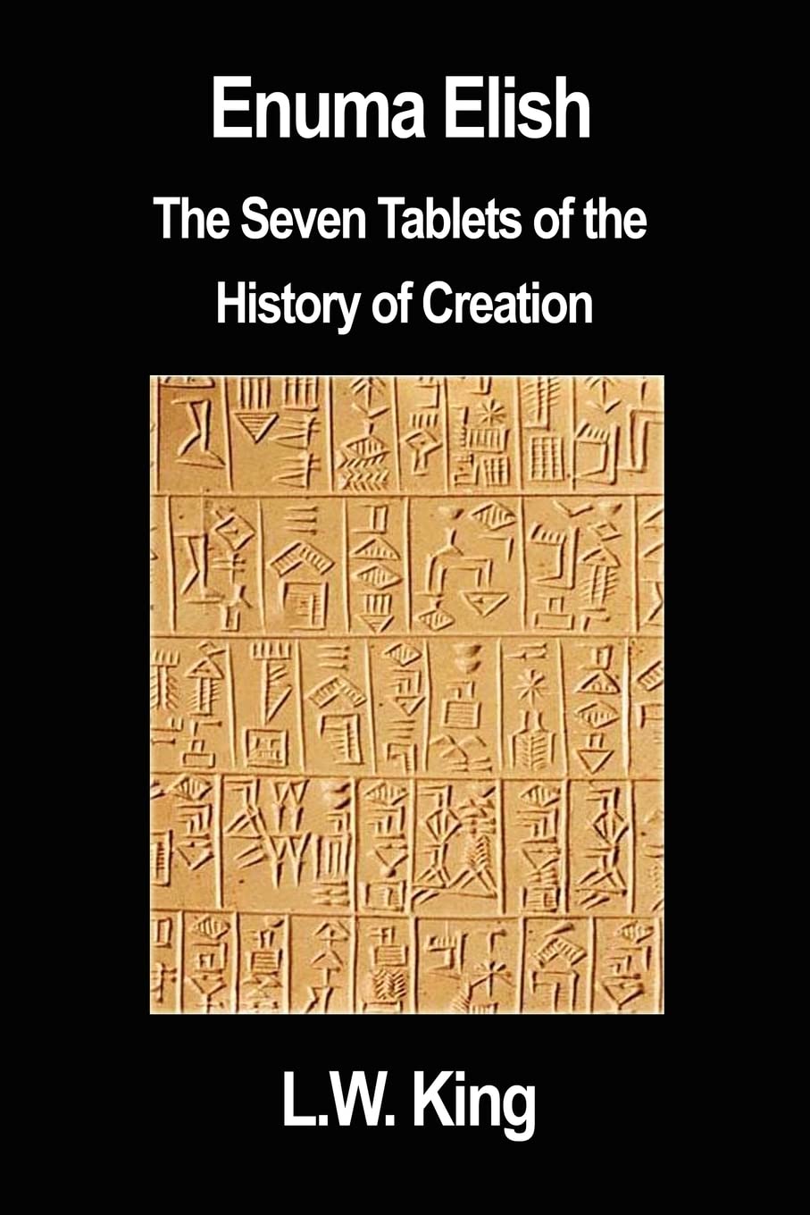 Enuma Elish: The Seven Tablets of the History of Creation,Used
