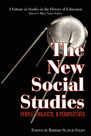 The New Social Studies: People, Projects and Perspectives (Studies in the History of Education),Used