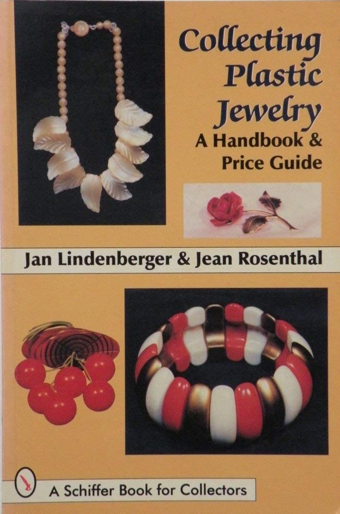 Collecting Plastic Jewelry: A Handbook & Price Guide (A Schiffer Book For Collectors)