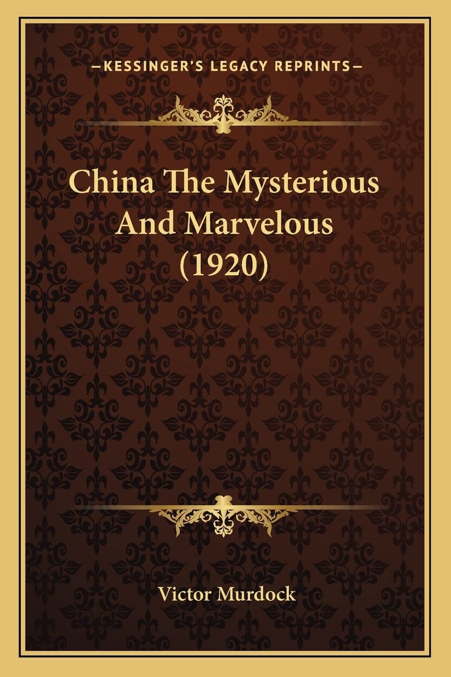 China The Mysterious And Marvelous (1920),Used