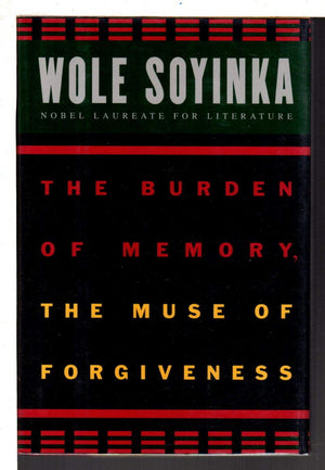 The Burden of Memory, the Muse of Forgiveness (The ^AW.E.B. Du Bois Institute Series),New