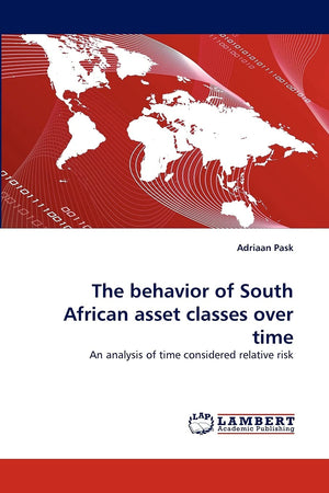 The behavior of South African asset classes over time: An analysis of time considered relative risk,Used