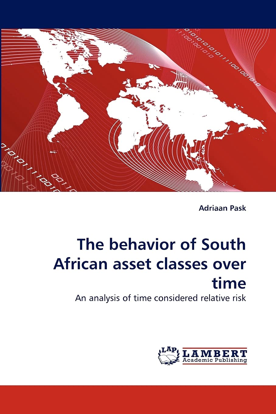 The behavior of South African asset classes over time: An analysis of time considered relative risk,Used