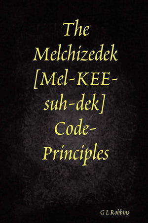 The Melchizedek CodePrinciples,Used