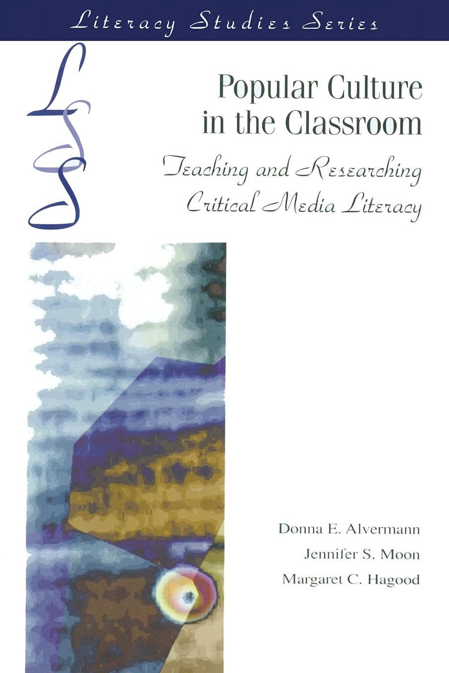 Popular Culture in the Classroom: Teaching and Researching Critical Media Literacy (IRA's Literacy Studies Series),Used
