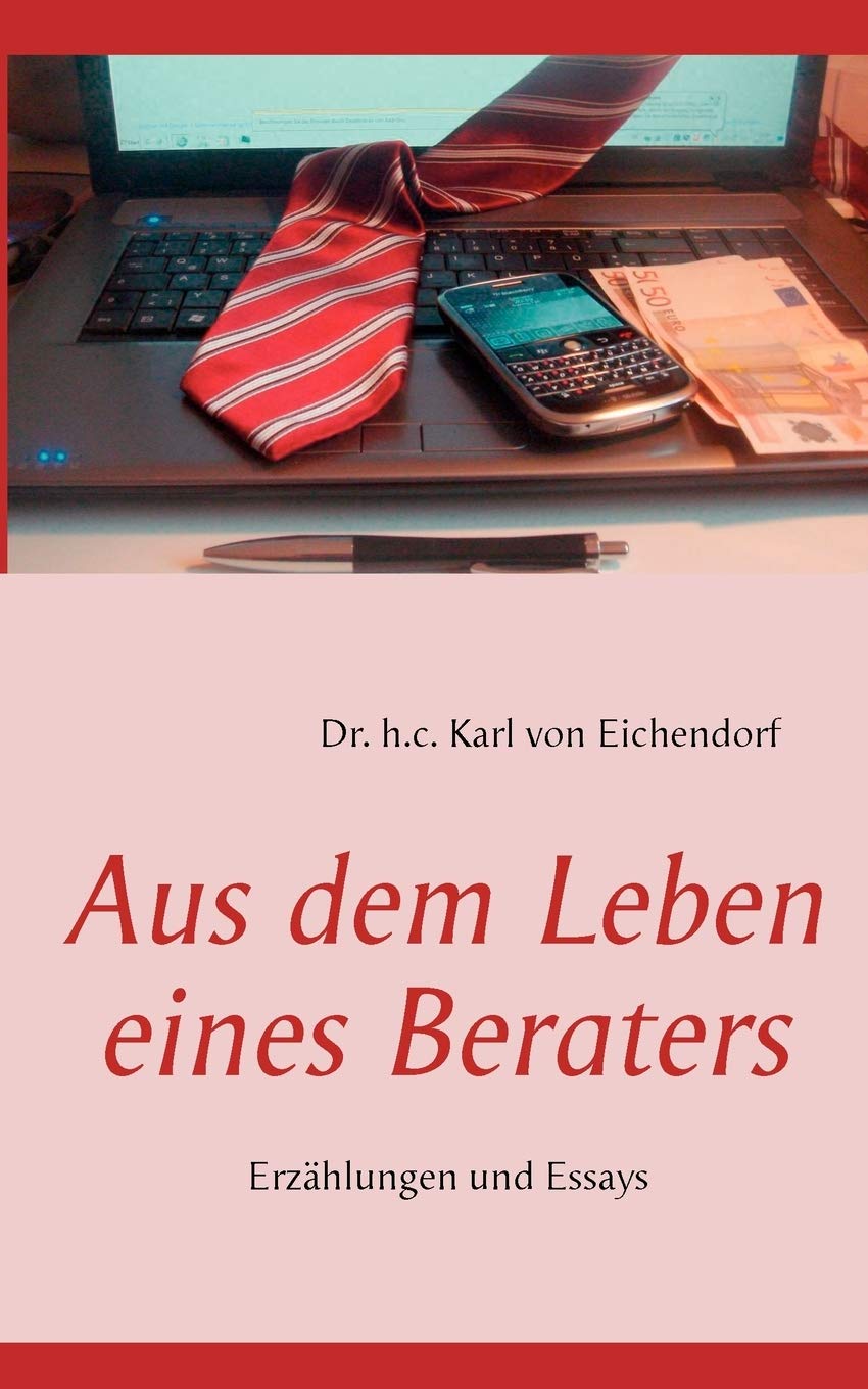 Aus dem Leben eines Beraters: Erzhlungen und Essays (German Edition),Used