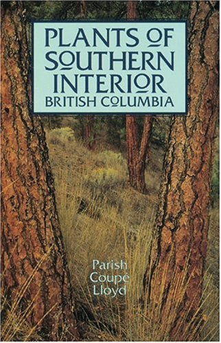 Plants of Southern Interior British Columbia,Used