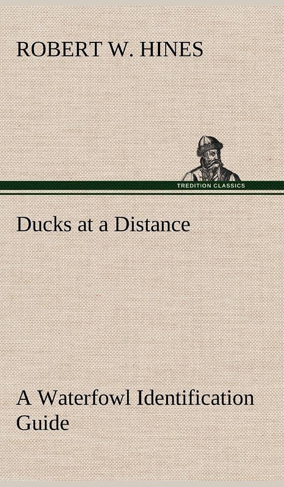 Ducks at a Distance A Waterfowl Identification Guide,Used