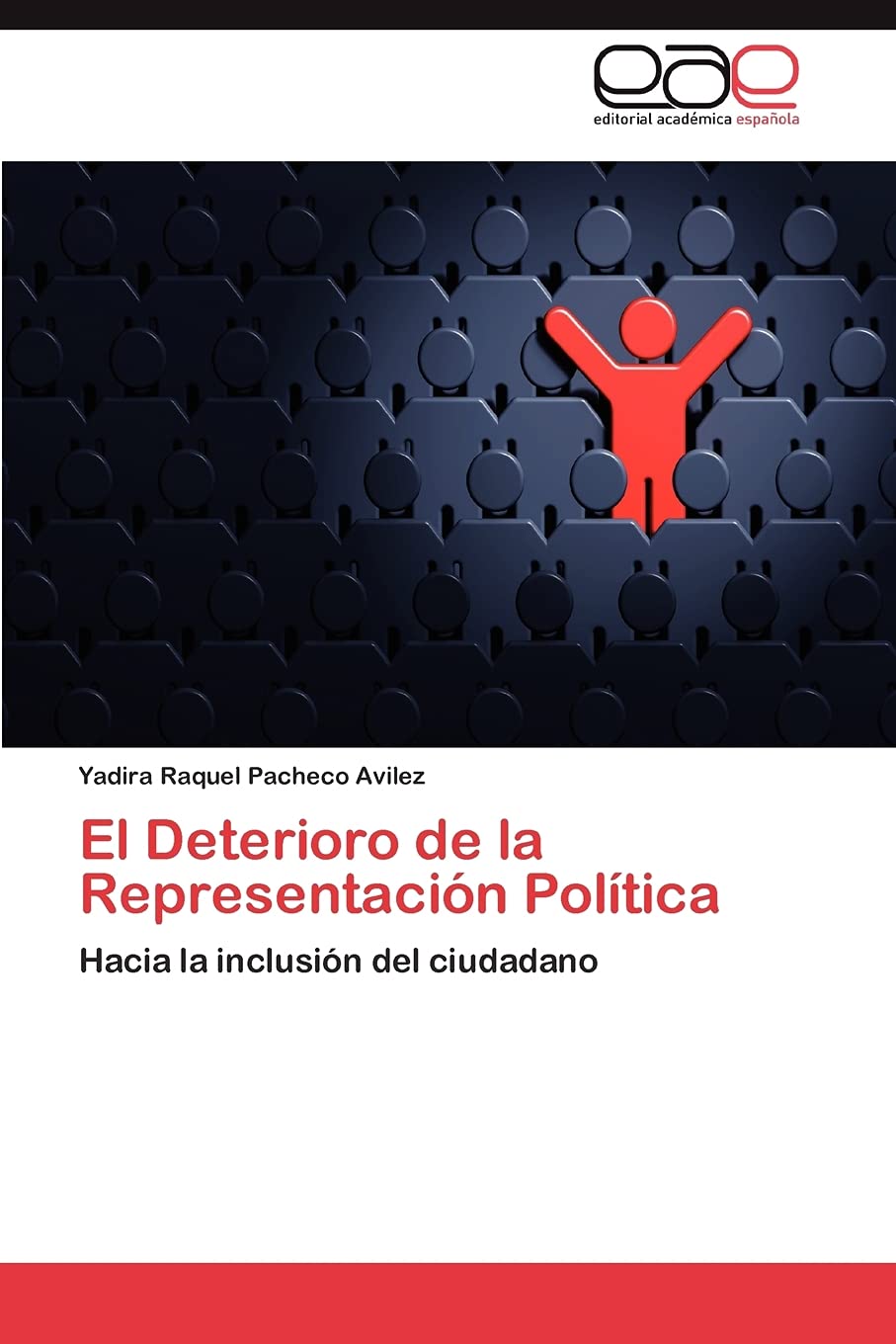 El Deterioro de la Representacin Poltica: Hacia la inclusin del ciudadano (Spanish Edition),Used