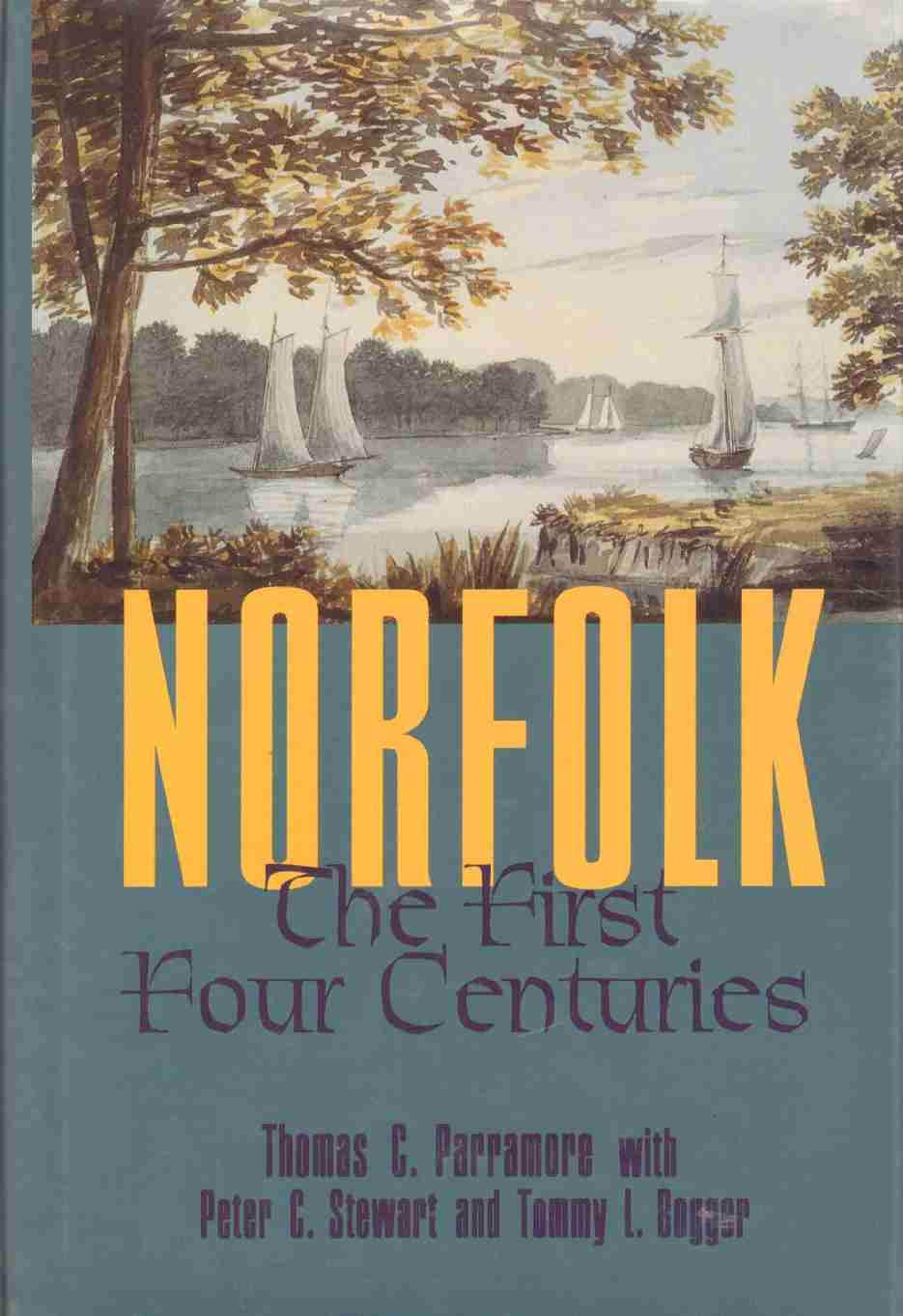 Norfolk: The First Four Centuries,Used