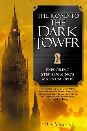 The Road to the Dark Tower: Exploring Stephen King's Magnum Opus,Used