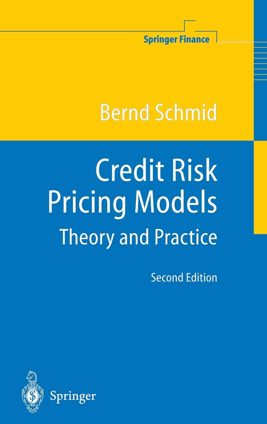 Credit Risk Pricing Models: Theory and Practice (Springer Finance),New