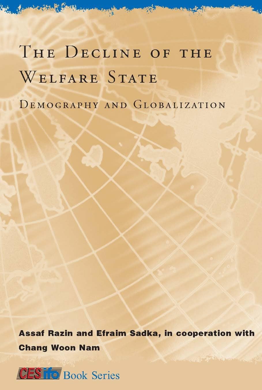 The Decline of the Welfare State: Demography and Globalization (CESifo Book),New