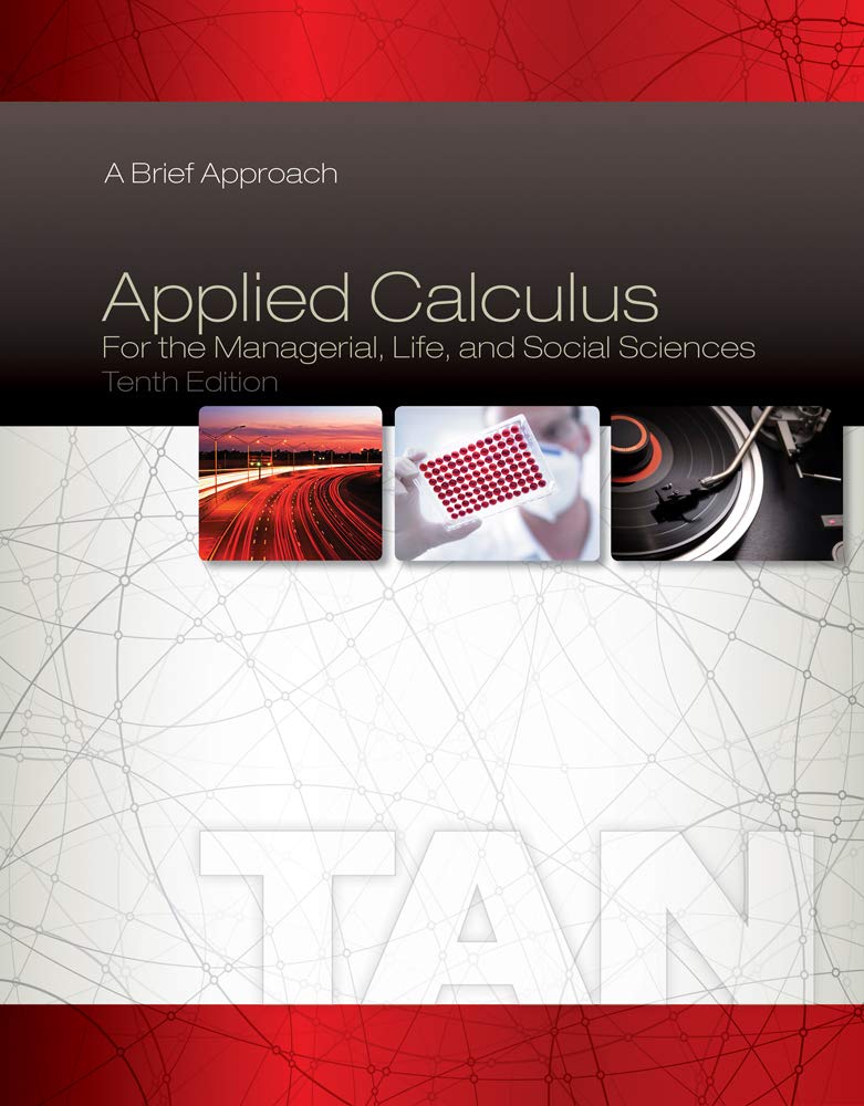 Applied Calculus for the Managerial, Life, and Social Sciences: A Brief Approach,Used