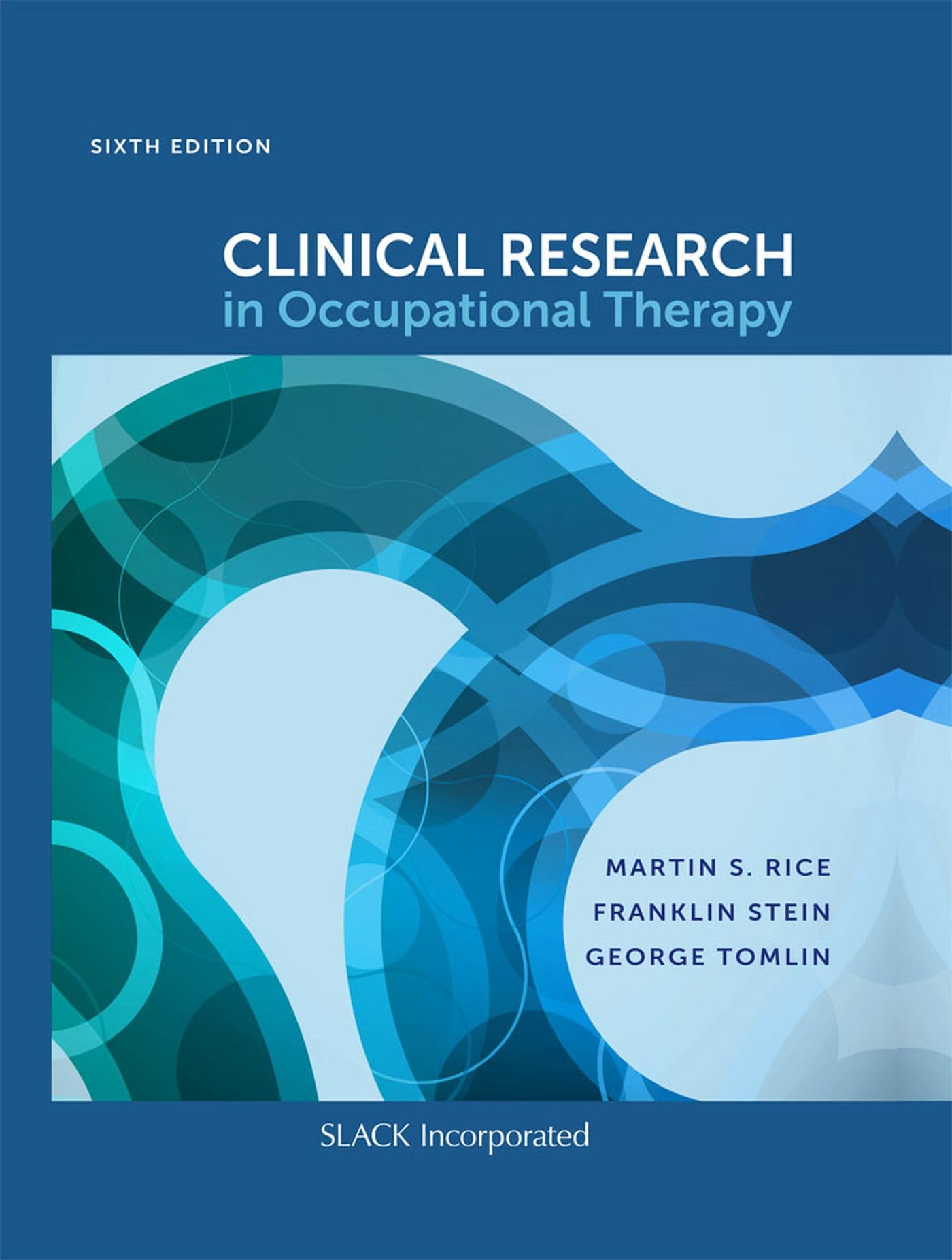 Clinical Research in Occupational Therapy, Sixth Edition,Used