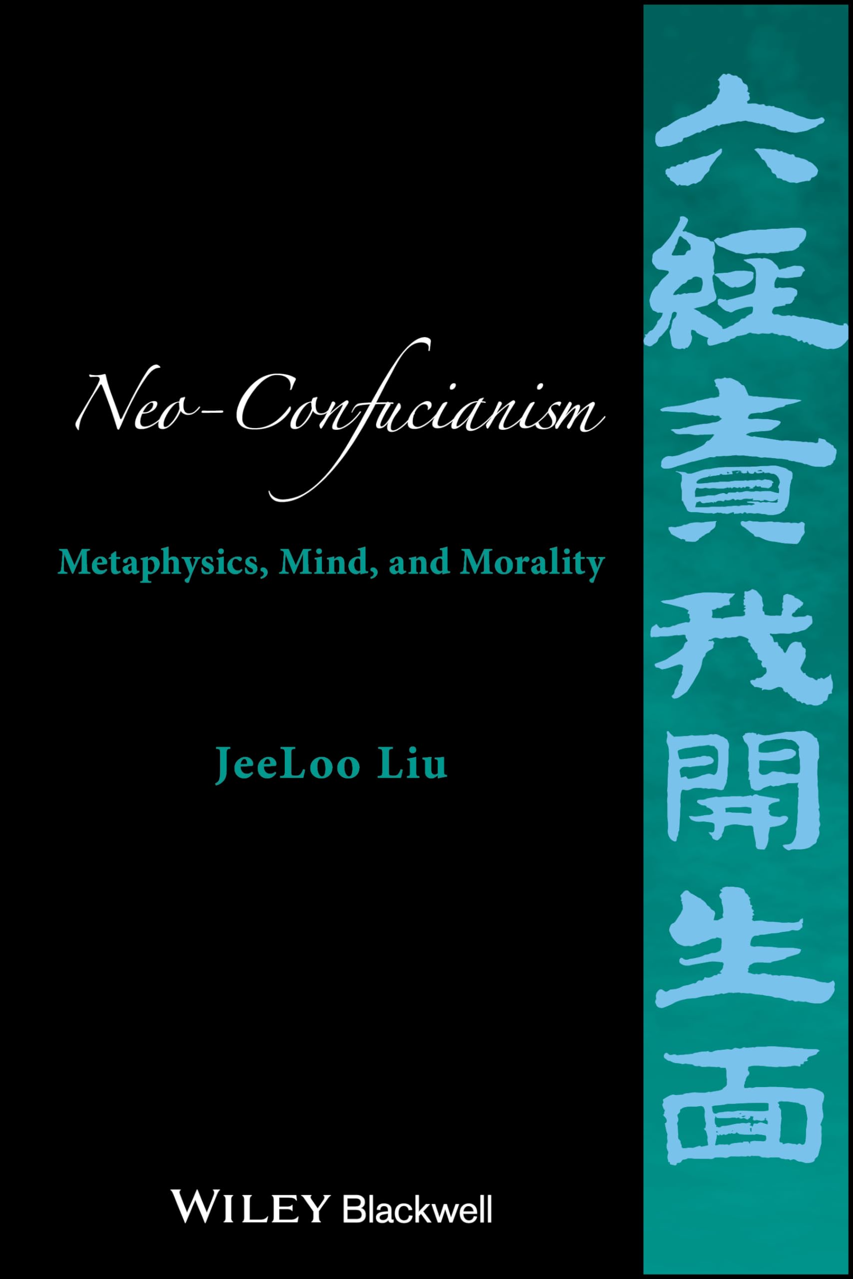 NeoConfucianism: Metaphysics, Mind, and Morality,Used