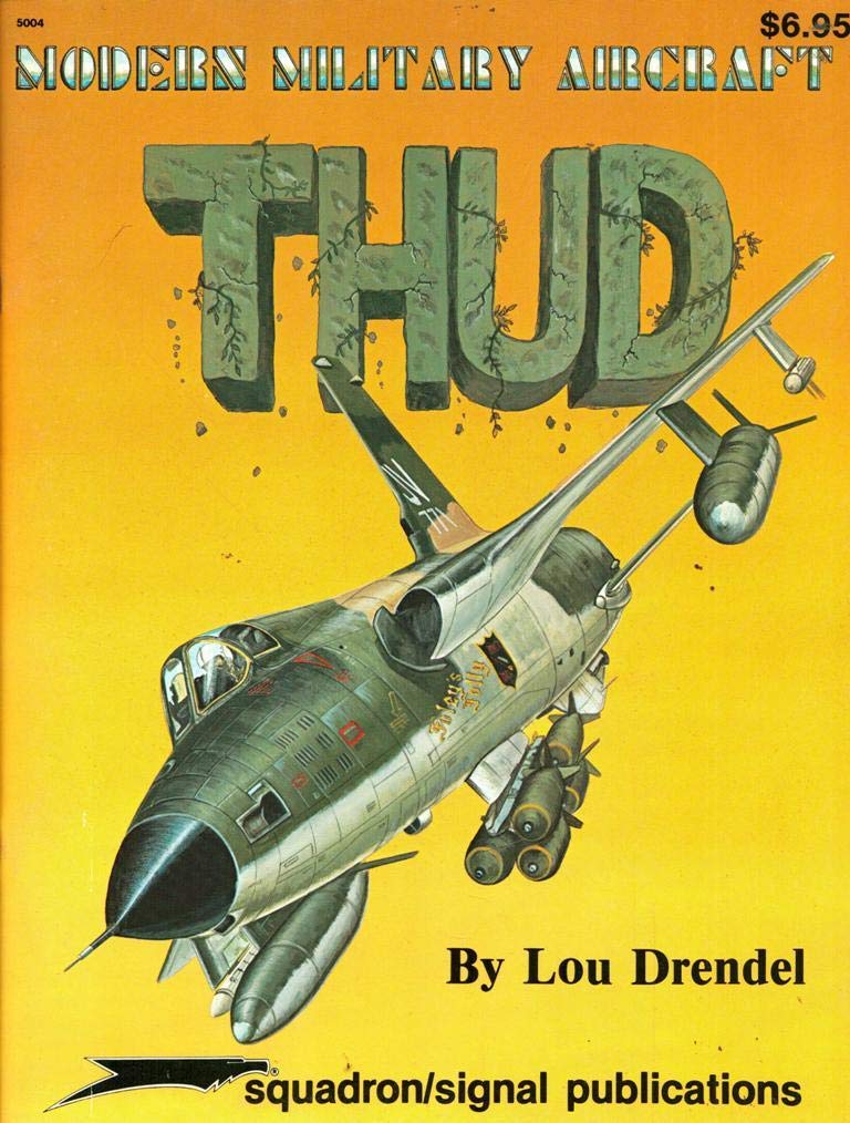 Thud (F105 Thunderchief)  Modern Military Aircraft Series (5004),Used