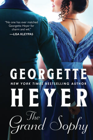 The Grand Sophy (Regency Romances, 10)