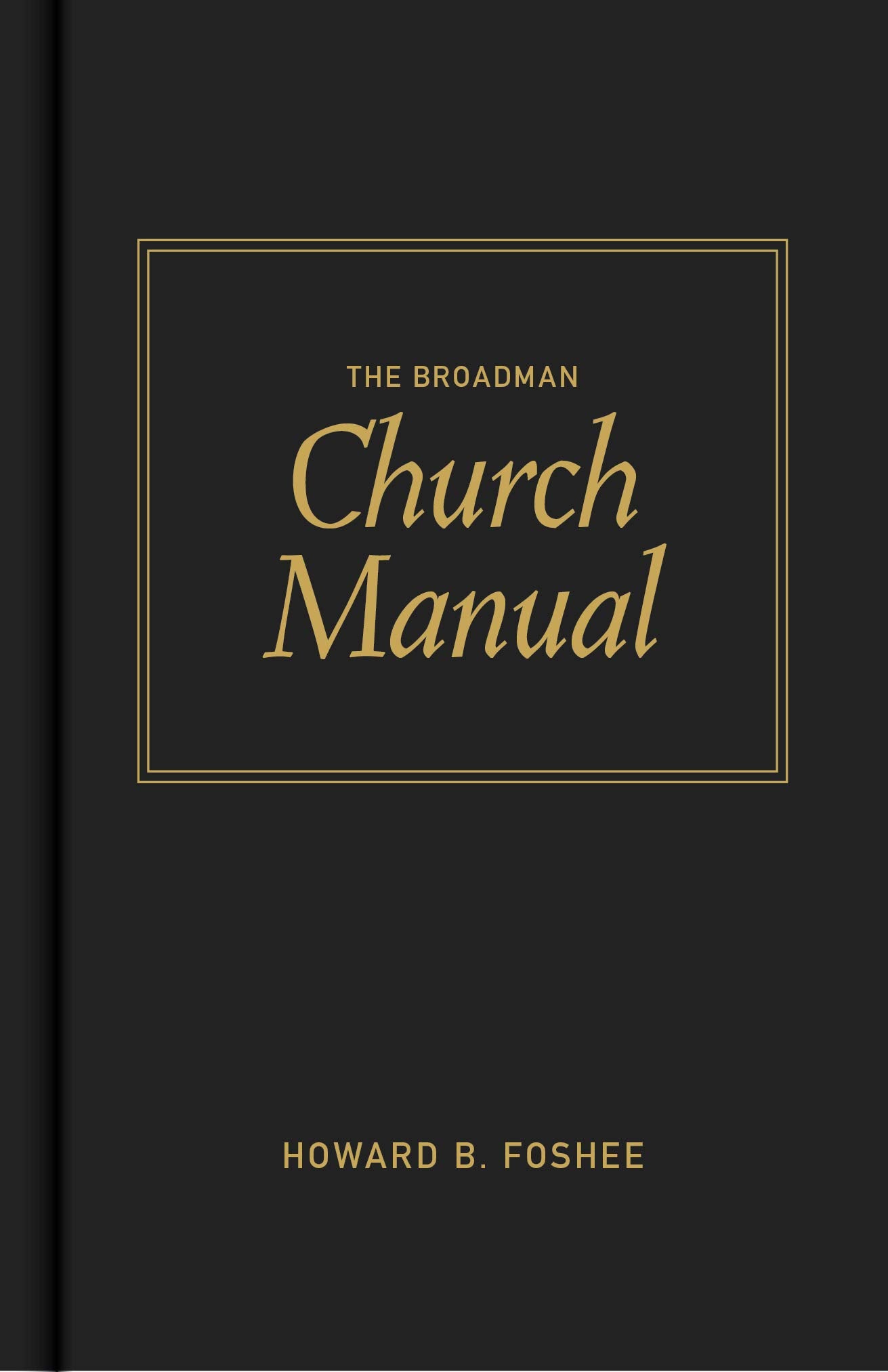 Broadman Church Manual,New