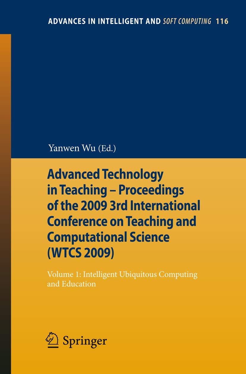 Advanced Technology In Teaching  Proceedings Of The 2009 3Rd International Conference On Teaching And Computational Science (Wt,Used