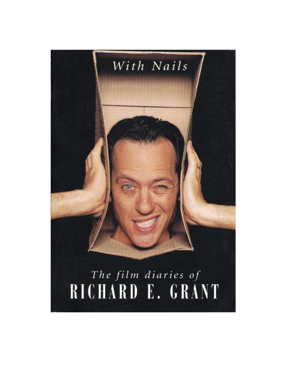With Nails: The Film Diaries of Richard E. Grant,Used