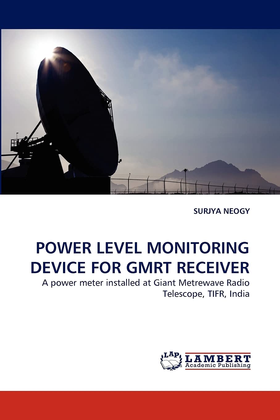 POWER LEVEL MONITORING DEVICE FOR GMRT RECEIVER: A power meter installed at Giant Metrewave Radio Telescope, TIFR, India,Used