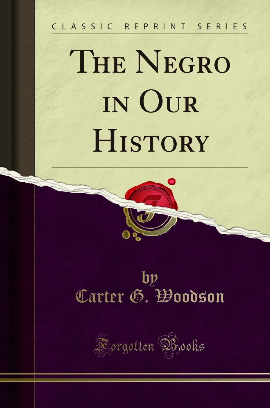 The Negro In Our History (Classic Reprint)