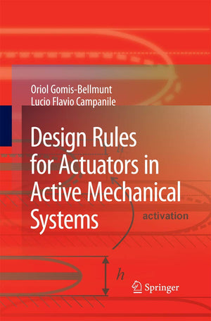 Design Rules for Actuators in Active Mechanical Systems,Used